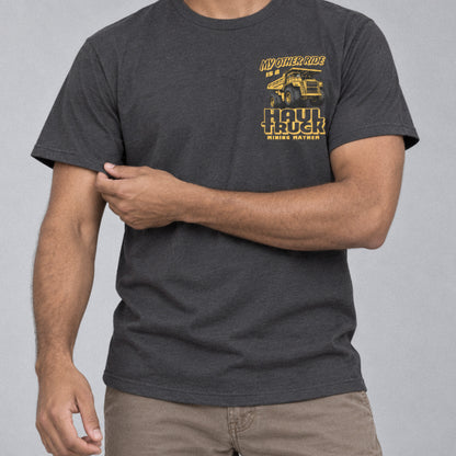 My Other Ride is a Haul Truck t-shirt in charcoal, worn, left chest print