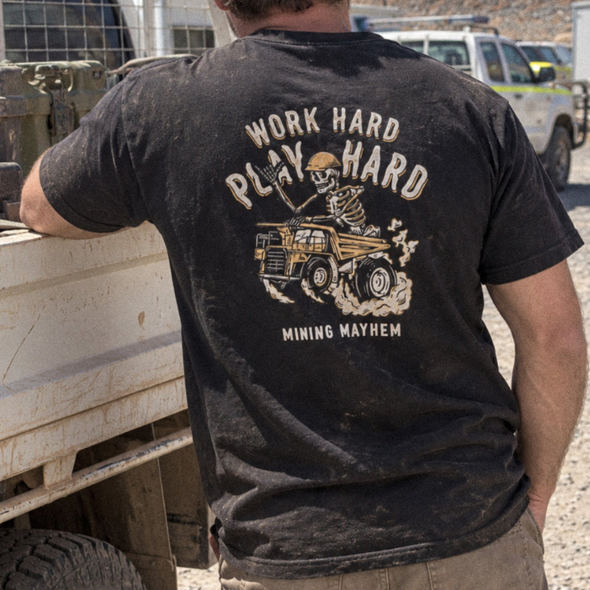 Work Hard Play Hard tee worn on site