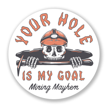 Your Hole Is My Goal - Sticker (White Large)