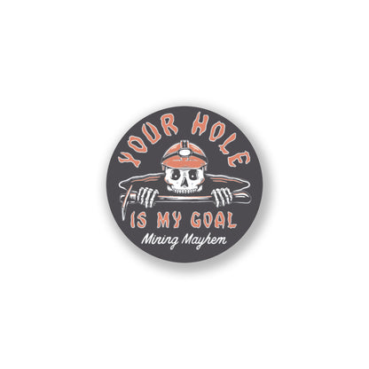 Your Hole Is My Goal - Sticker (Black Small)