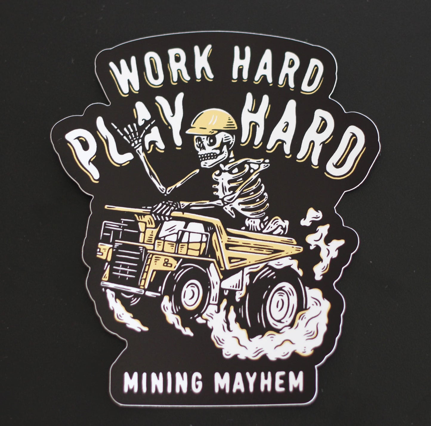 Work Hard, Play Hard - Sticker