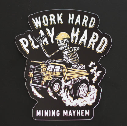 Work Hard, Play Hard - Sticker