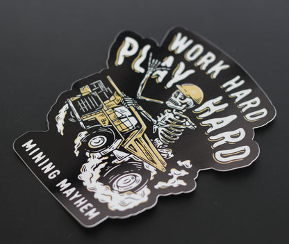 Work Hard, Play Hard - Sticker
