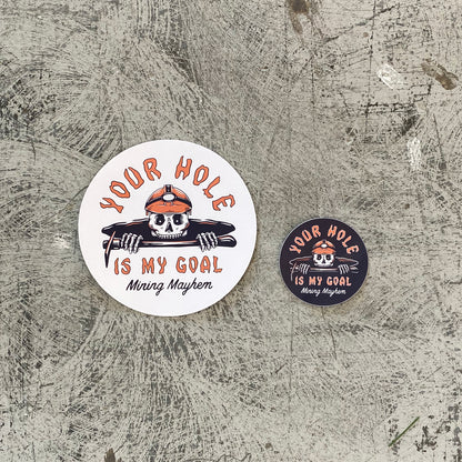 Your Hole Is My Goal - Sticker (White Large)