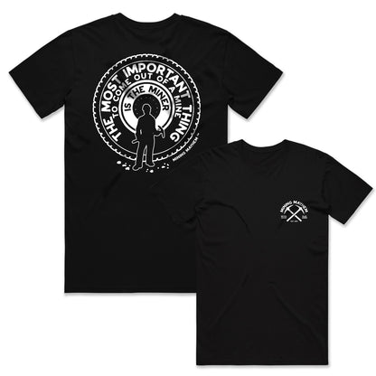 The Most Important Thing To Come Out Of A Mine - T-Shirts (Black)