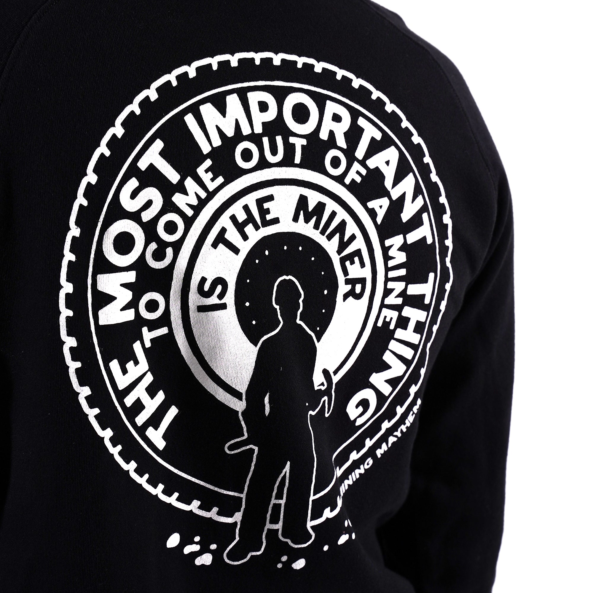 The Most Important Thing To Come Out Of A Mine - Hoodies (Black)