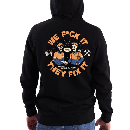 WE F*CK IT THEY FIX IT - Hoodie (Black)
