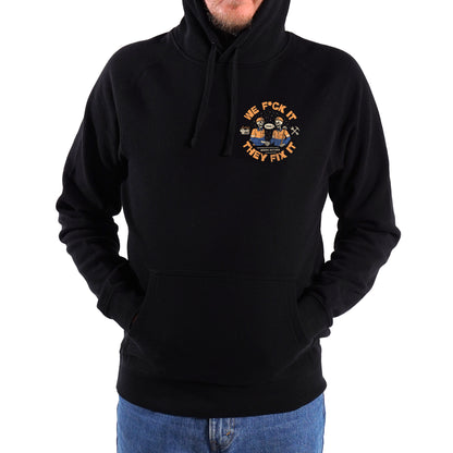 WE F*CK IT THEY FIX IT - Hoodie (Black)