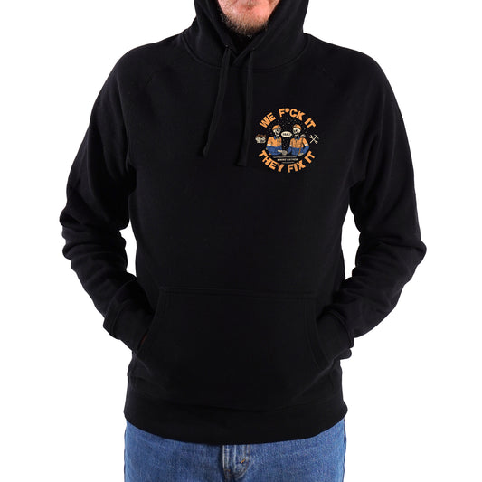WE F*CK IT THEY FIX IT - Hoodie (Black)
