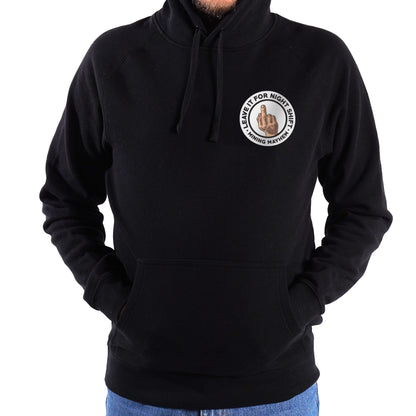 Leave It For Night Shift - Hoodies (Black)