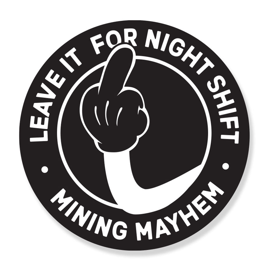 LEAVE IT FOR NIGHTSHIFT Cartoon - Sticker