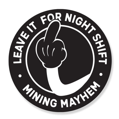 LEAVE IT FOR NIGHTSHIFT Cartoon - Sticker