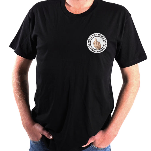 Leave It For Night Shift - T-Shirts (Black)