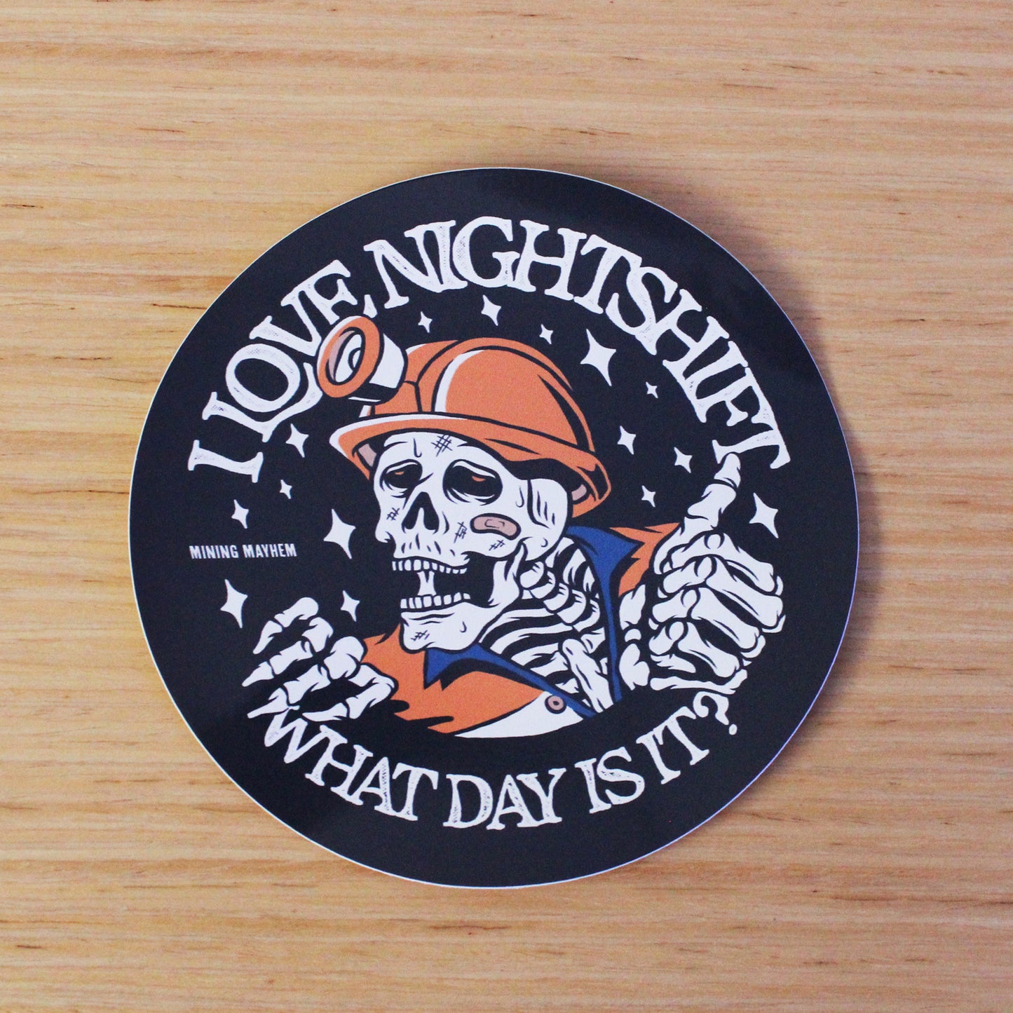 I Love Nightshift What Day Is It? - Sticker