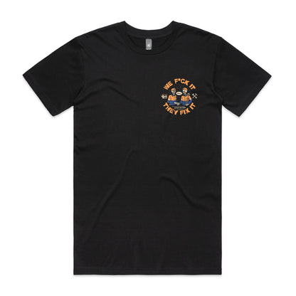 WE F*CK IT THEY FIX IT - T-Shirts (Black)