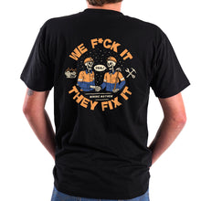 WE F*CK IT THEY FIX IT - T-Shirts (Black)