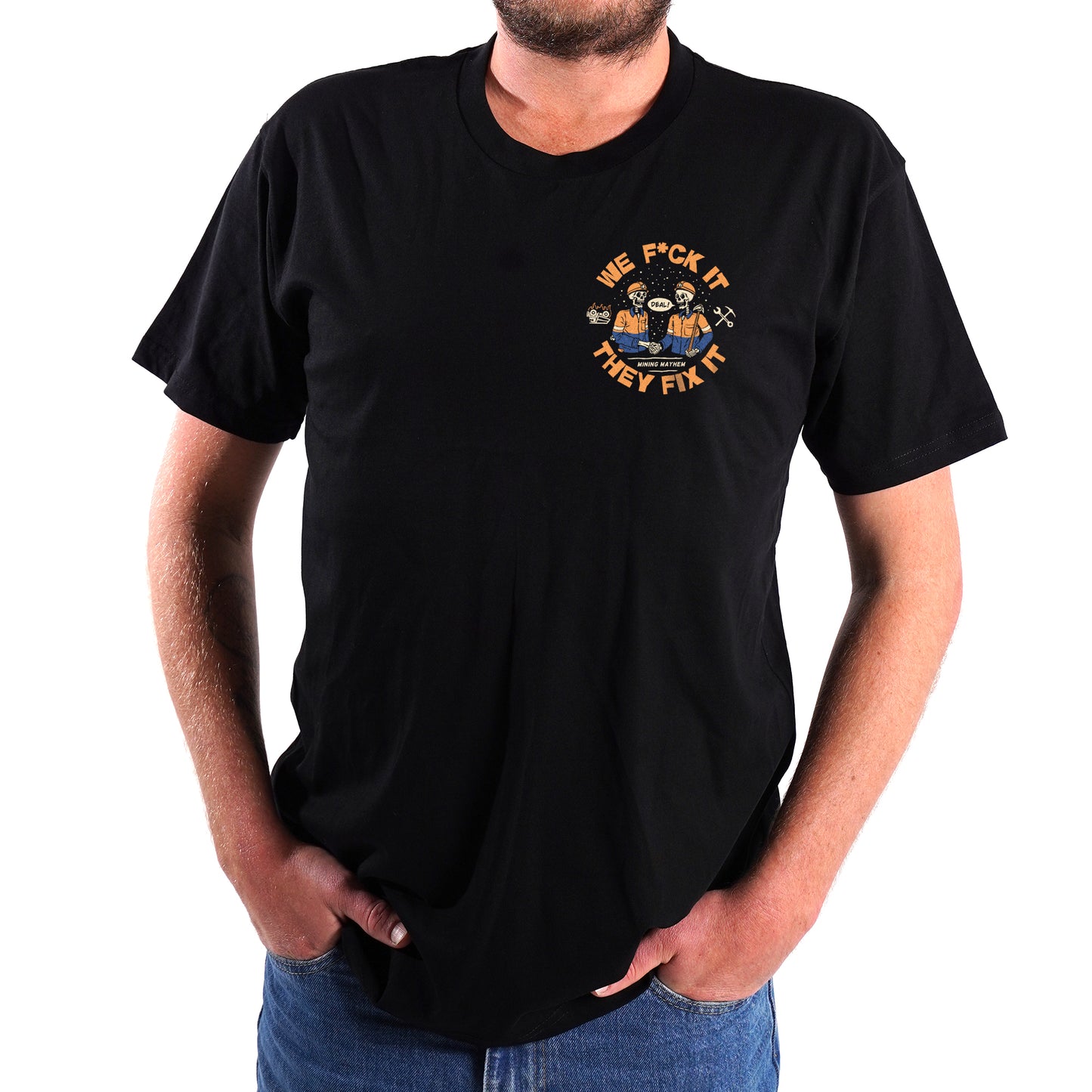 WE F*CK IT THEY FIX IT - T-Shirts (Black)