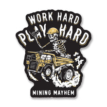 Work Hard, Play Hard - Sticker