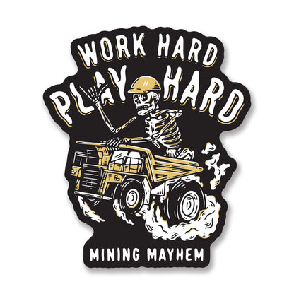 Work Hard, Play Hard - Sticker