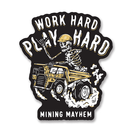 Work Hard, Play Hard - Sticker